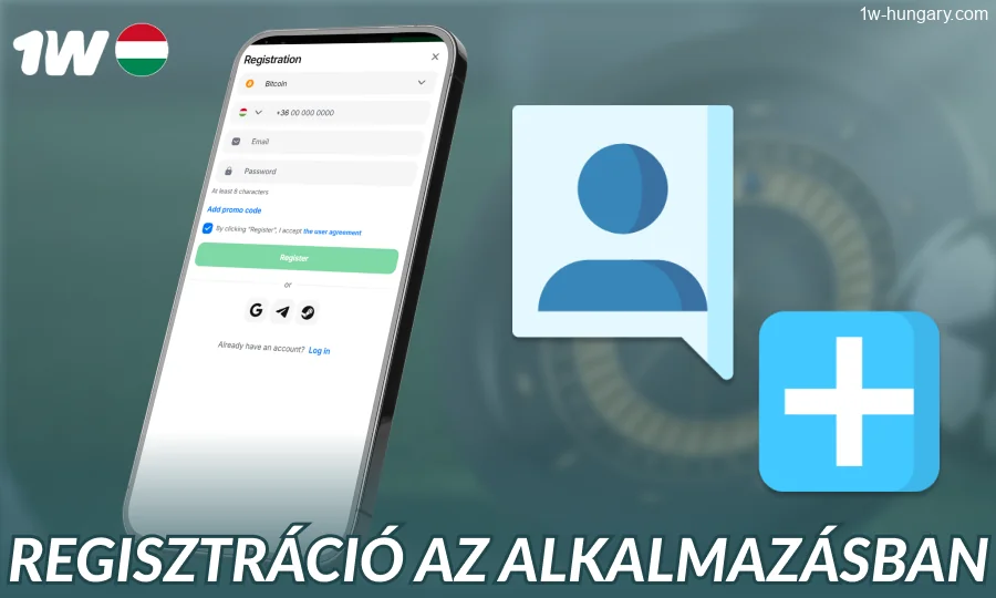 Hogyan regisztrálhatok az 1w alkalmazásban Magyarországon
