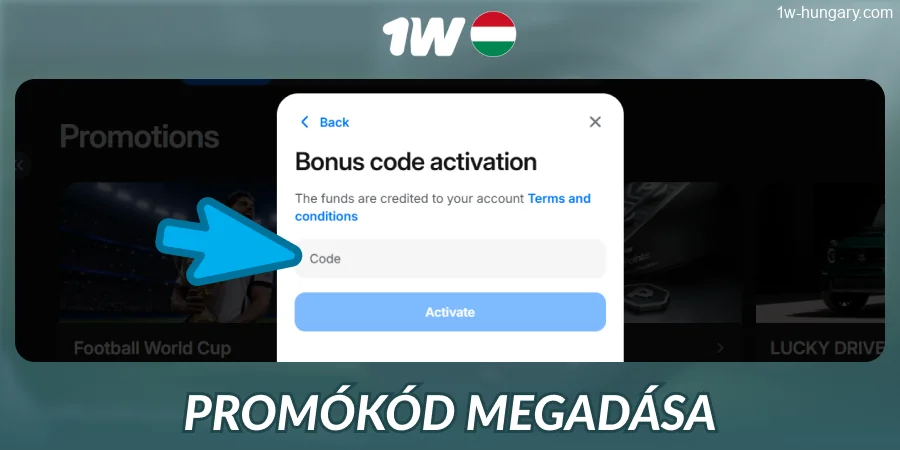 Írd be az 1w promóciós kódját Magyarországon