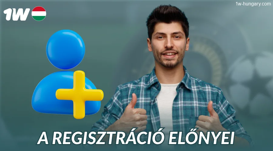 1w regisztrációs funkciók magyaroknak